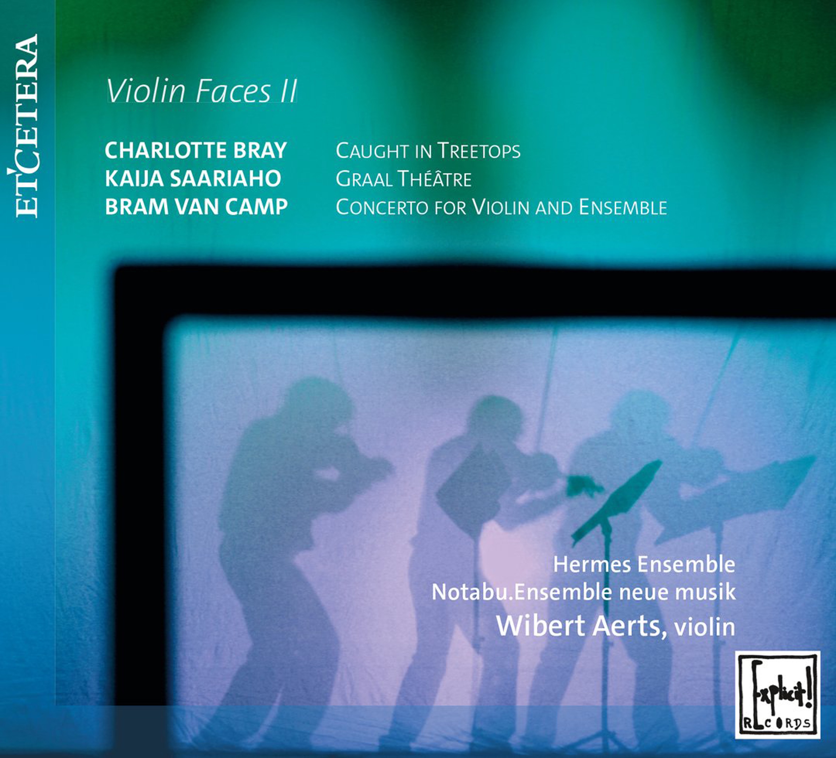 Bray: Caught in Treetops / Saariaho: Graal Théâtre / Van Camp: Concerto for Violin and Ensemble - Vi album cover