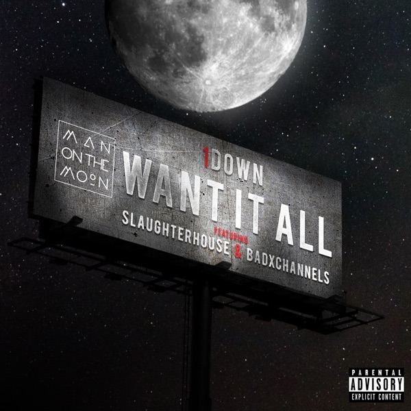 Want It All (feat. Slaughterhouse & badXchannels) - Single album cover