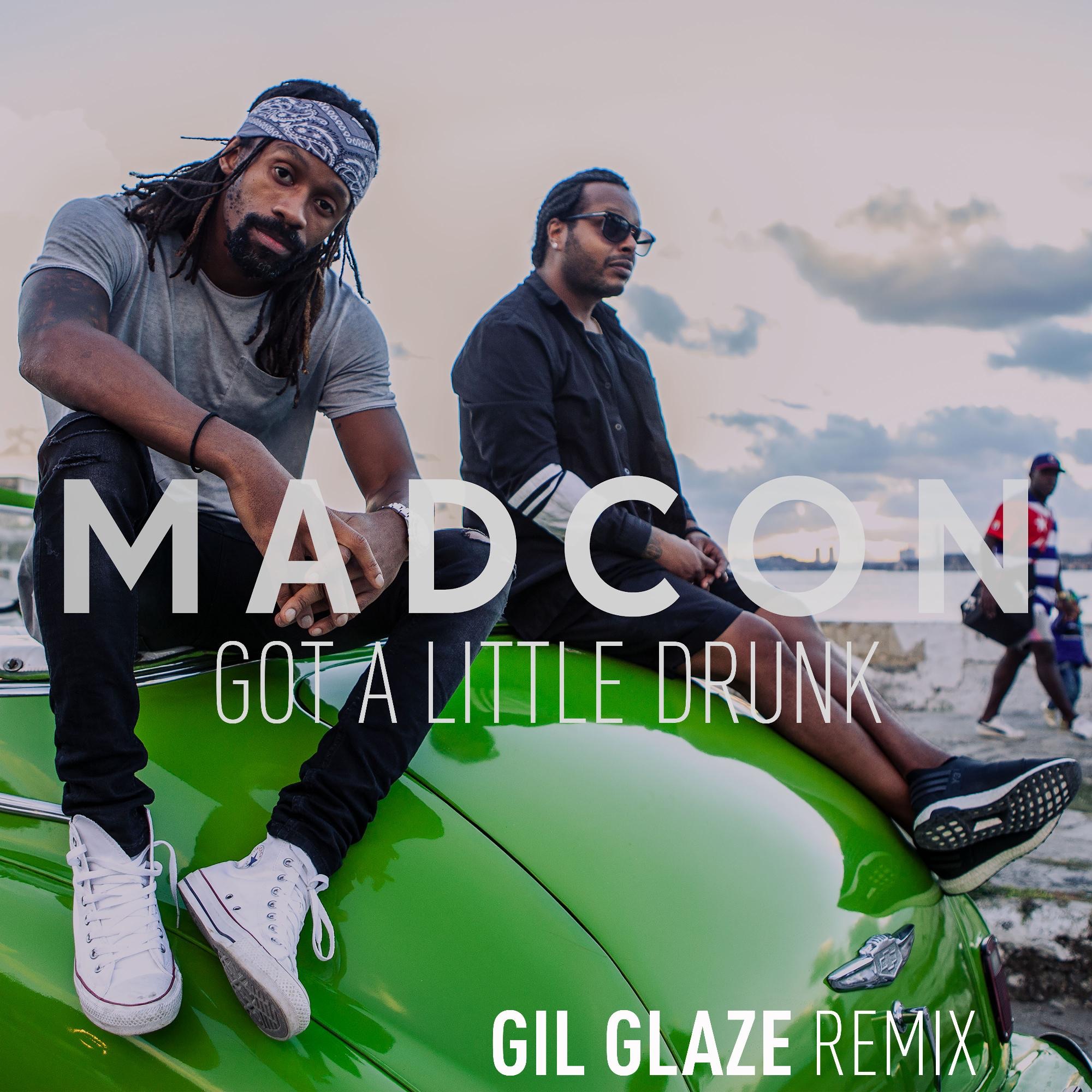 Got a Little Drunk (Gil Glaze Remixes) - Single album cover