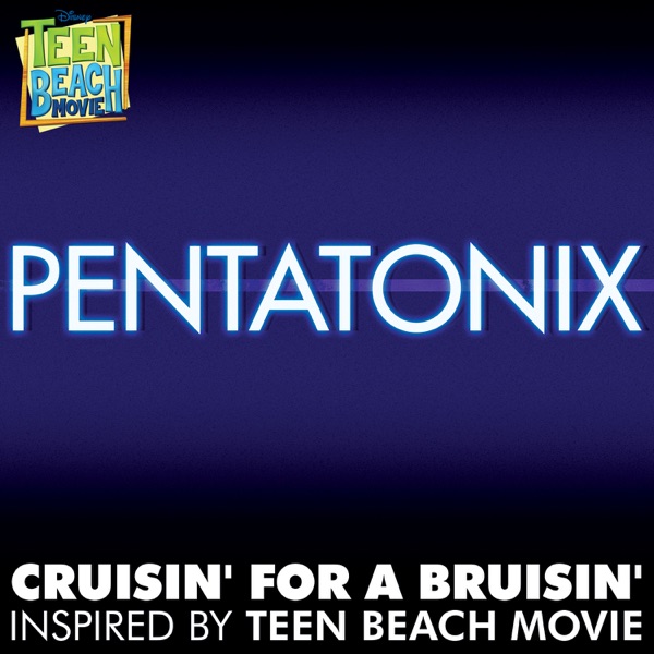 Cruisin' for a Bruisin' (Inspired by "Teen Beach Movie") - Single album cover