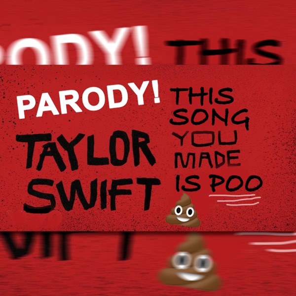 Look What You Made Me Do (This Song You Made Is Poo) - Single album cover
