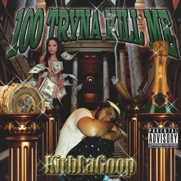 100 Tryna Kill Me album cover