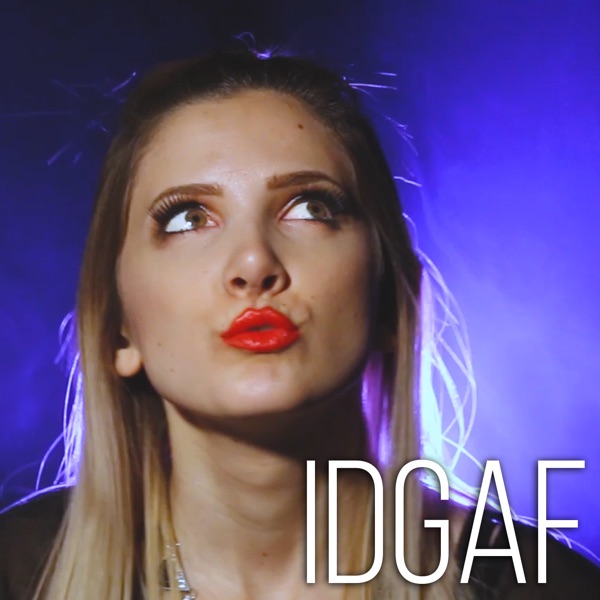 Idgaf - Single album cover