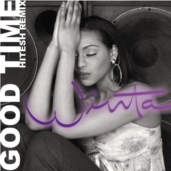 Good Time (Hitesh Remix) - Single album cover