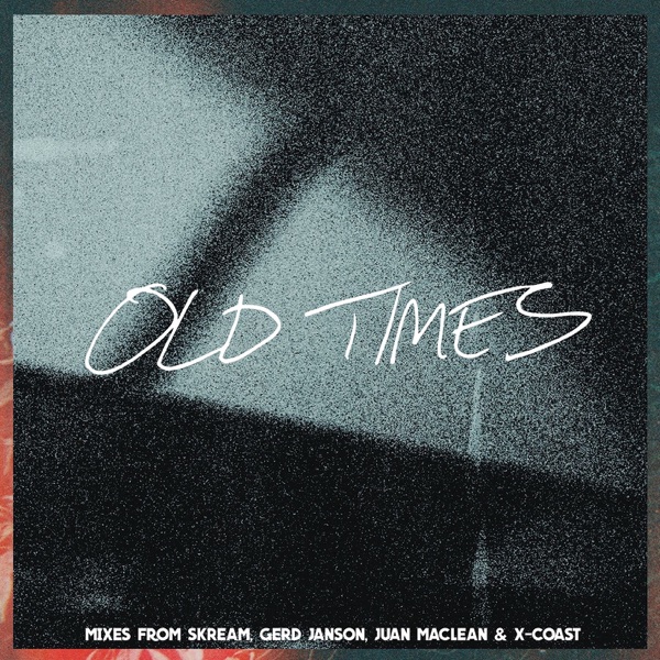 Old Times (feat. Anabel Englund) [Remixes] - EP album cover