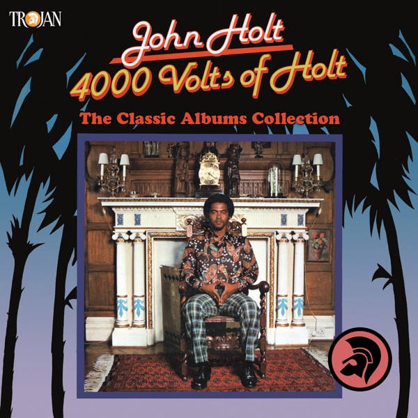 4000 Volts of Holt: The Classic Albums Collection album cover
