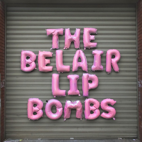 The Belair Lip Bombs - EP album cover