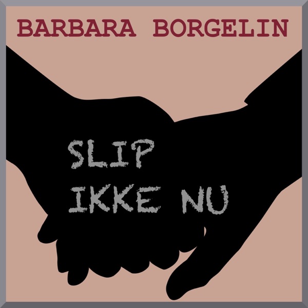 Slip Ikke Nu - Single album cover