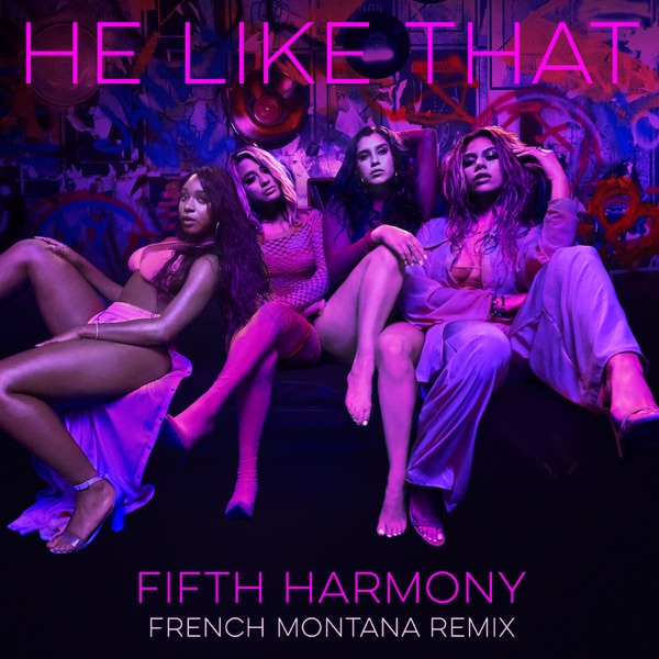 He Like That (French Montana Remix) [feat. French Montana] - Single album cover
