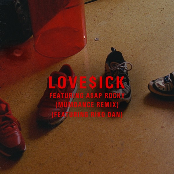 Love$ick (feat. A$AP Rocky & Riko Dan) [Mumdance Remix] - Single album cover