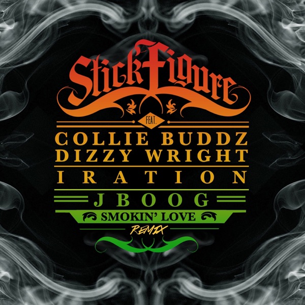 Smokin' Love (Remix) [feat. Collie Buddz, Dizzy Wright, Iration & J Boog] - Single album cover
