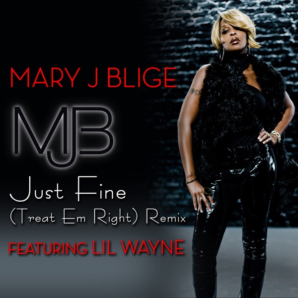 Just Fine (Treat 'Em Right Remix) [feat. Lil Wayne] - Single album cover