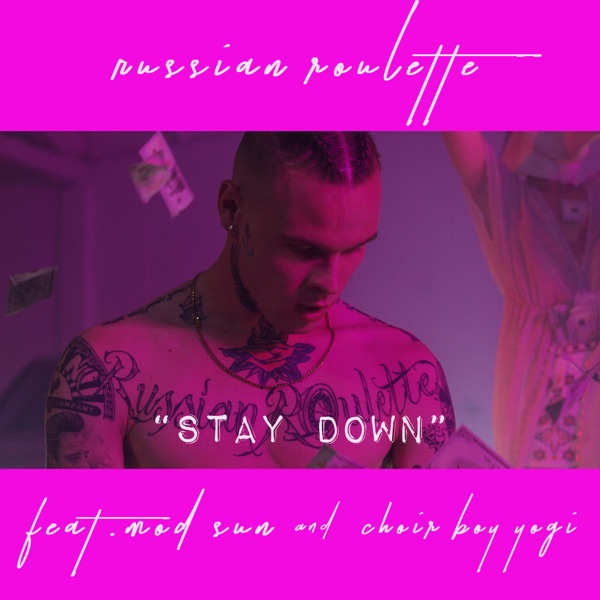 Stay Down (feat. MOD SUN & Choir Boy Yogi) - Single album cover