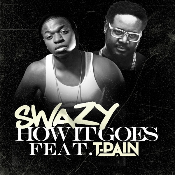 How It Goes (feat. T Pain) - Single album cover