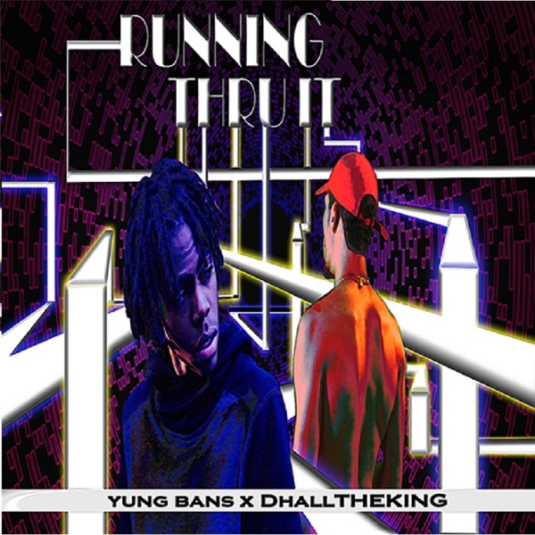 Running Thru It (feat. Yung Bans) - Single album cover