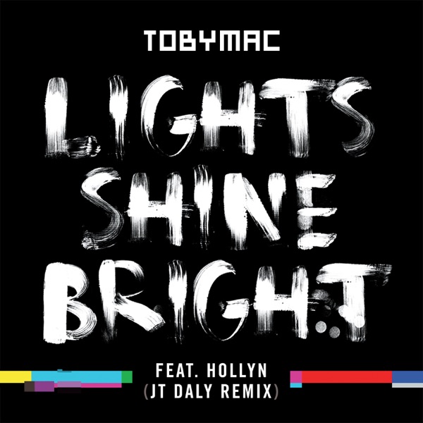 Lights Shine Bright (JT Daly Remix) [feat. Hollyn] - Single album cover