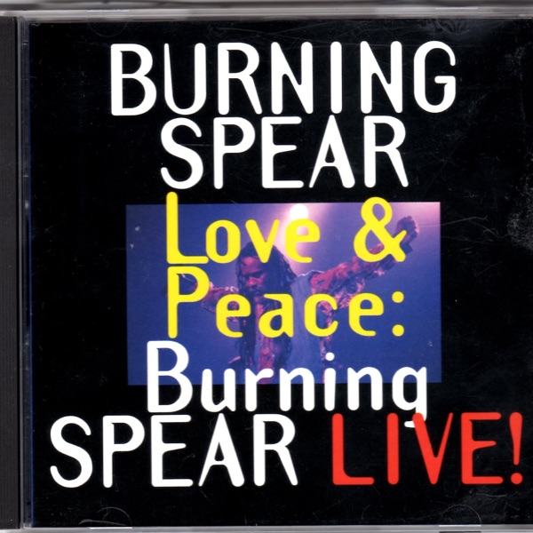 Love & Peace: Burning Spear Live! album cover