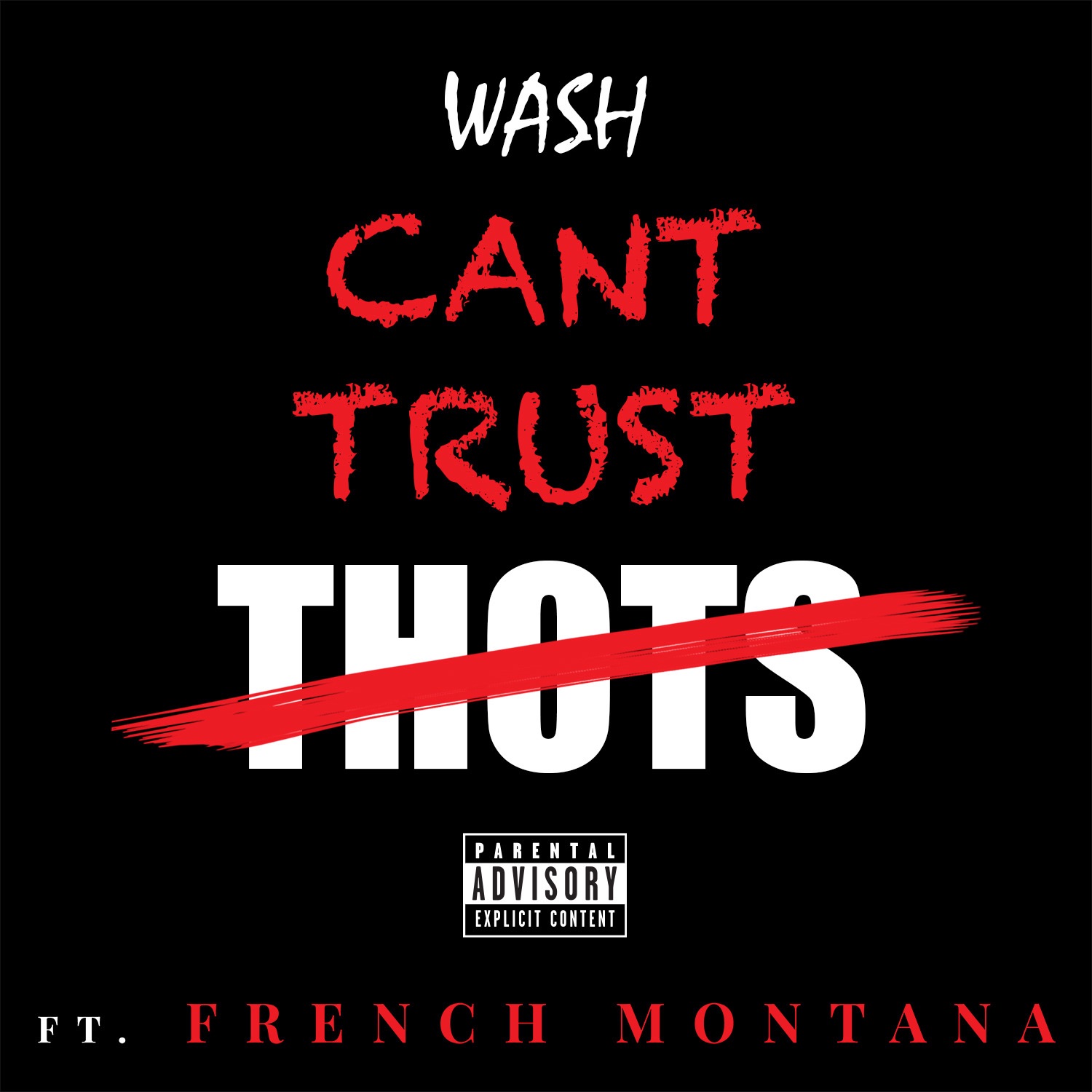 Can't Trust Thots (feat. French Montana) - Single album cover