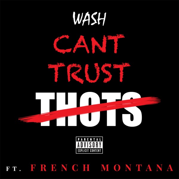 Can't Trust Thots (feat. French Montana) - Single album cover