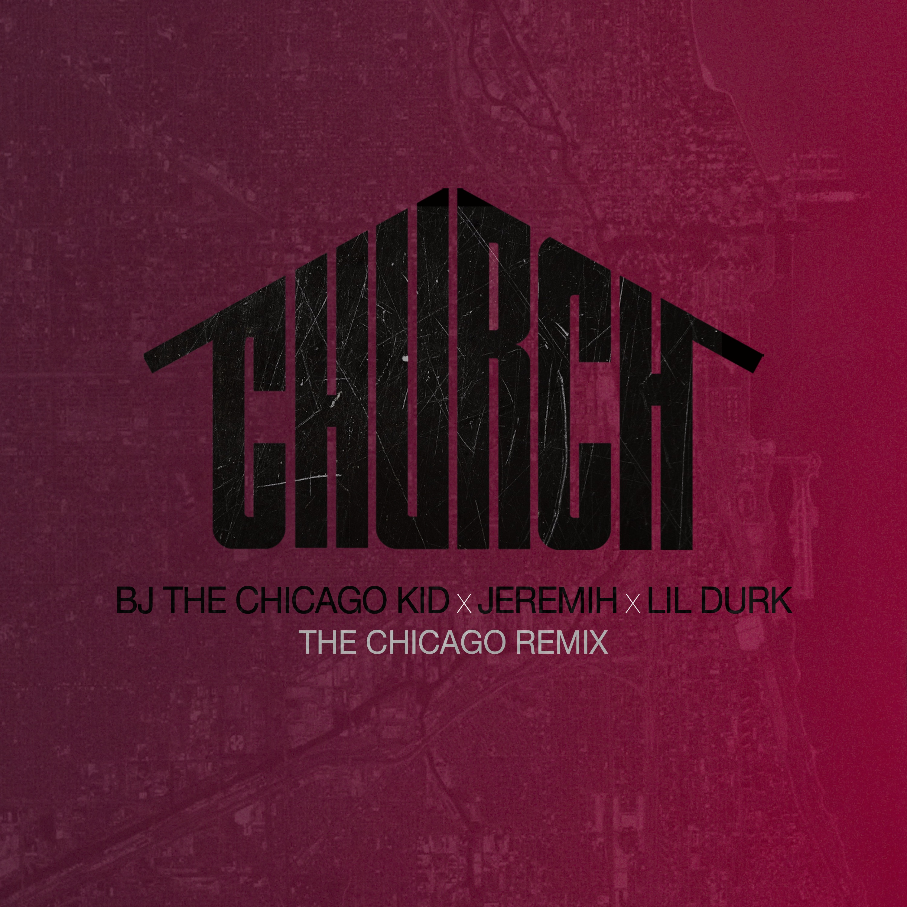 Church (The Chicago Remix) [feat. Jeremih & Lil Durk] - Single album cover