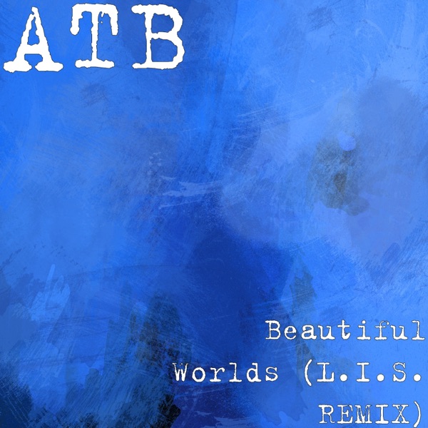 Beautiful Worlds (L.I.S. REMIX) - Single album cover