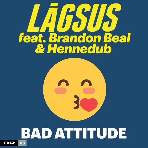 Bad Attitude (feat. Brandon Beal & Hennedub) - Single album cover