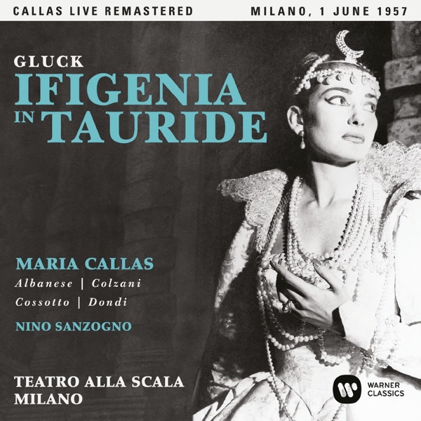 Gluck: Ifigenia in Tauride (1957, Milan) - Callas Live Remastered album cover