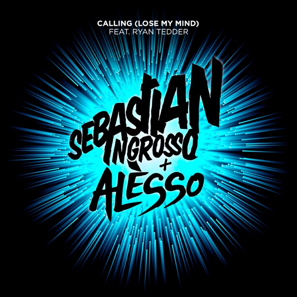 Calling (Lose My Mind) [Radio Edit] [feat. Ryan Tedder] - Single album cover
