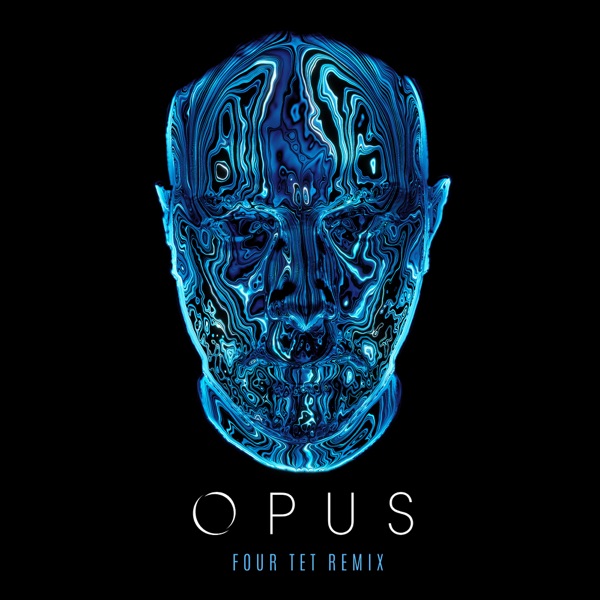 Opus (Four Tet Remix) - Single album cover