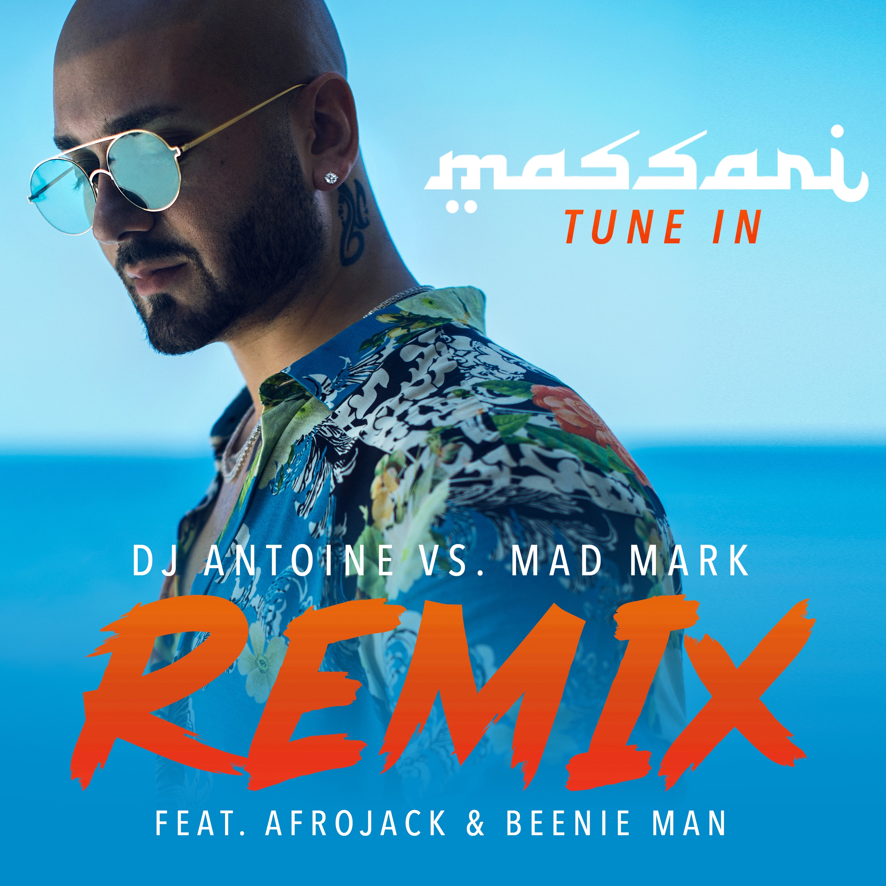 Tune In (feat. Afrojack & Beenie Man) [DJ Antoine Vs Mad Mark Remix] - Single album cover