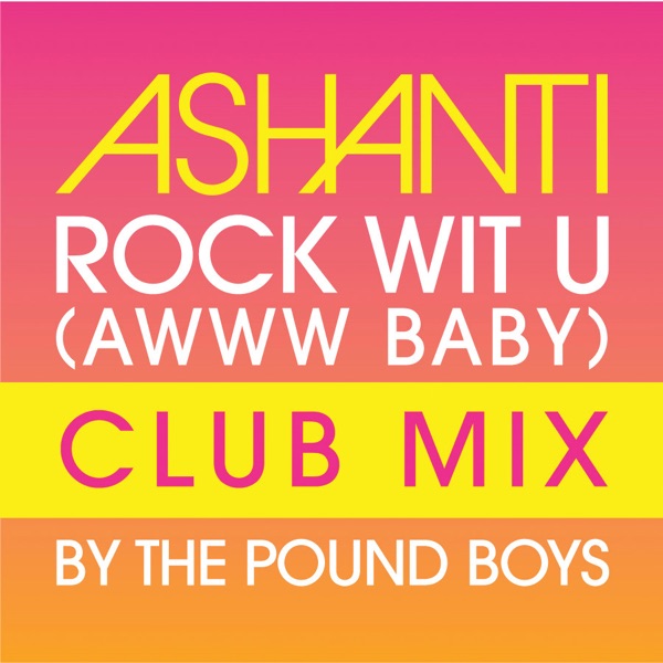 Rock Wit U (Awww Baby) [Pound Boys Club Mix] - Single album cover