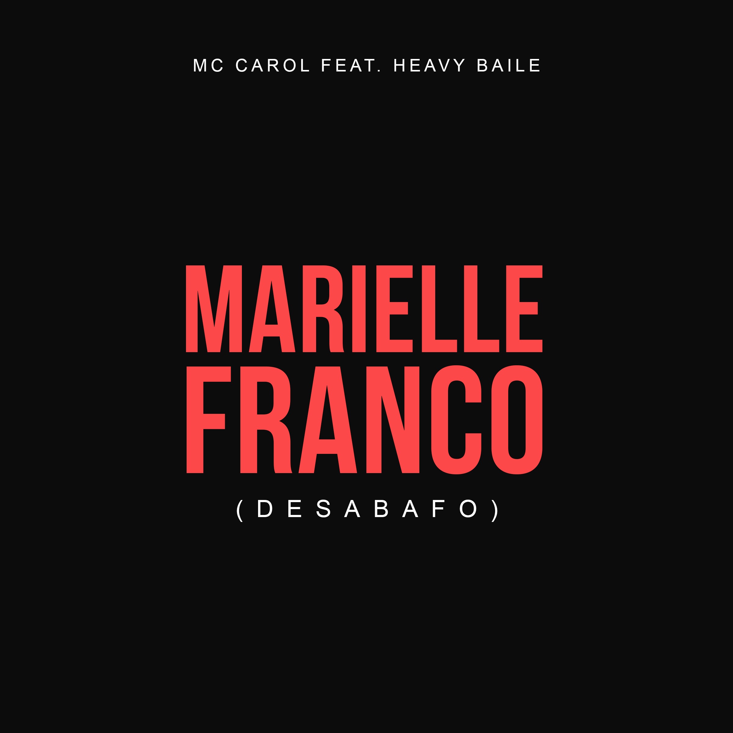 Marielle Franco (Desabafo) (feat. Heavy Baile) - Single album cover