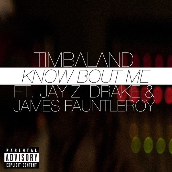 Know Bout Me (feat. JAY Z, Drake & James Fauntleroy) - Single album cover