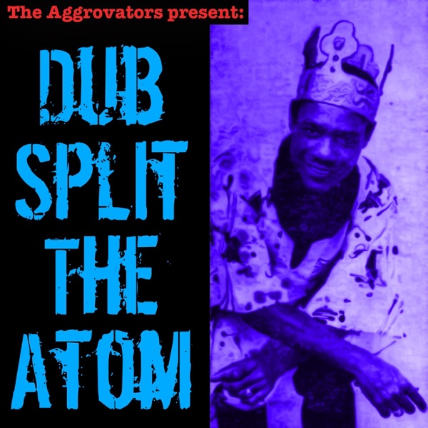 Dub Split the Atom album cover