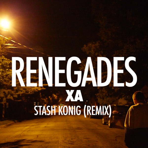 Renegades (Stash Konig Remix) - Single album cover