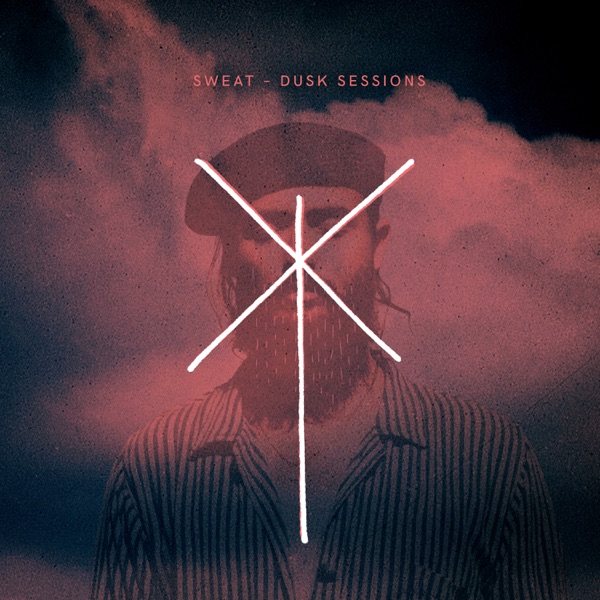 Sweat (Dusk Sessions) - Single album cover