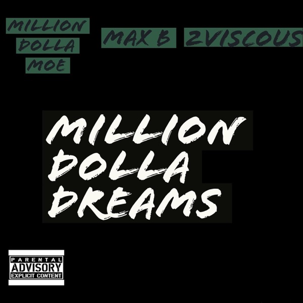 Million Dolla Dreams (feat. Max B) - Single album cover