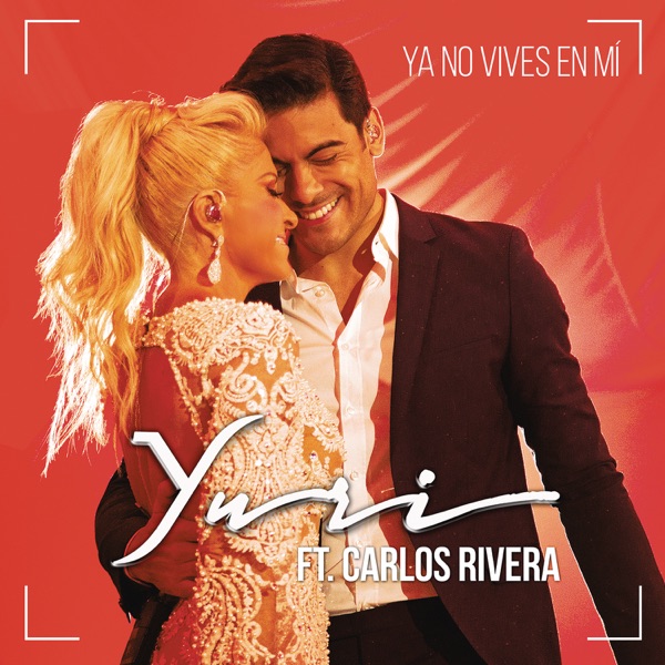 Ya No Vives en Mí (Versión Pop) [feat. Carlos Rivera] - Single album cover