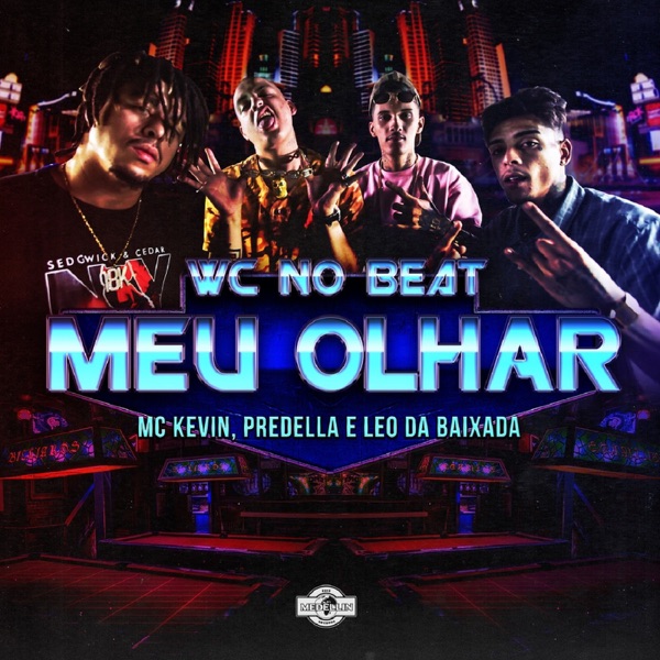 Meu Olhar (feat. Predella, Mc Leo da Baixada & Mc Kevin) - Single album cover