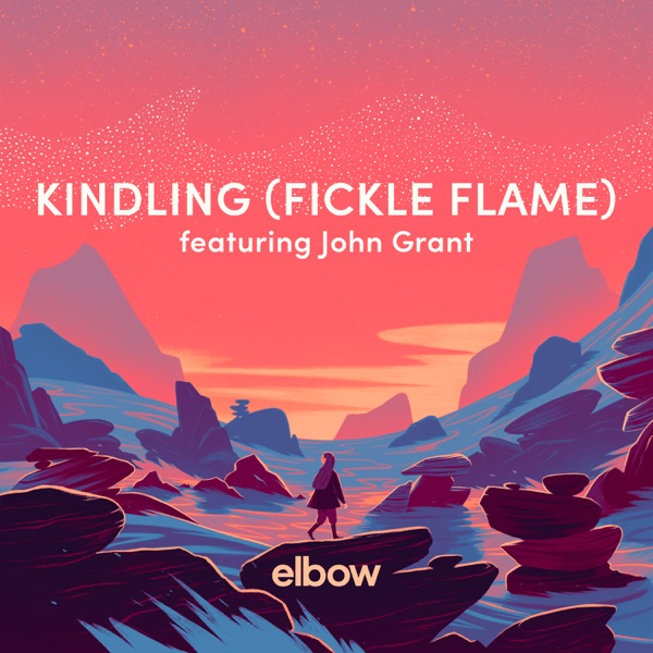 Kindling (Fickle Flame) [feat. John Grant] - Single album cover