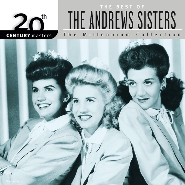 20th Century Masters - The Millennium Collection: The Best of The Andrew Sisters album cover
