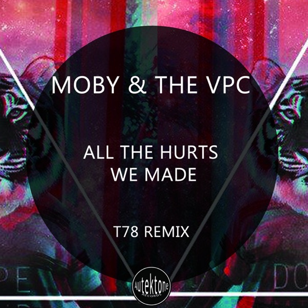 All the Hurts We Made (T78 Remix) - Single album cover