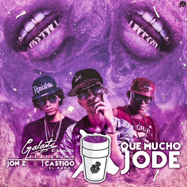 Que Mucho J**e (feat. Jon Z & Castigo el Buho) - Single album cover