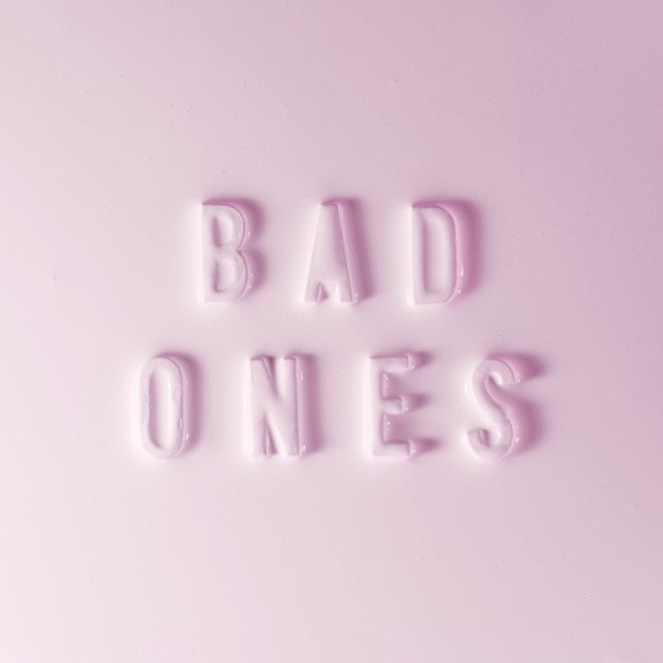 Bad Ones (feat. Tegan and Sara) - Single album cover