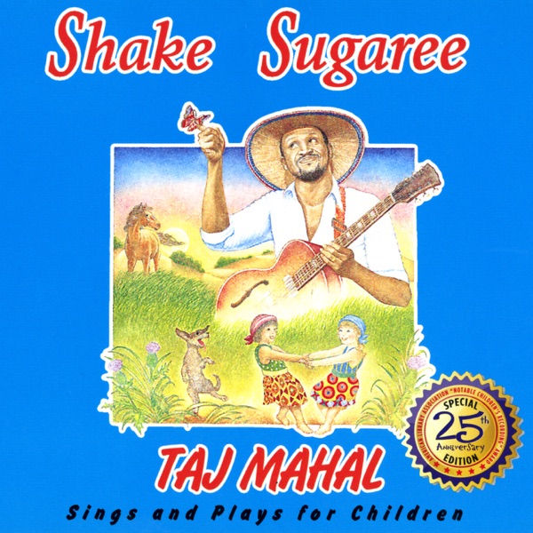 Shake Sugaree: Taj Mahal Sings and Plays For Children album cover
