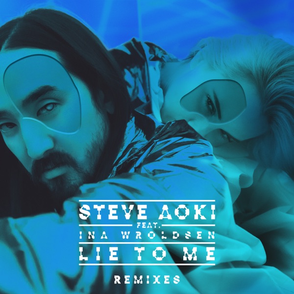 Lie To Me (Remixes Part 2) [feat. Ina Wroldsen] - EP album cover