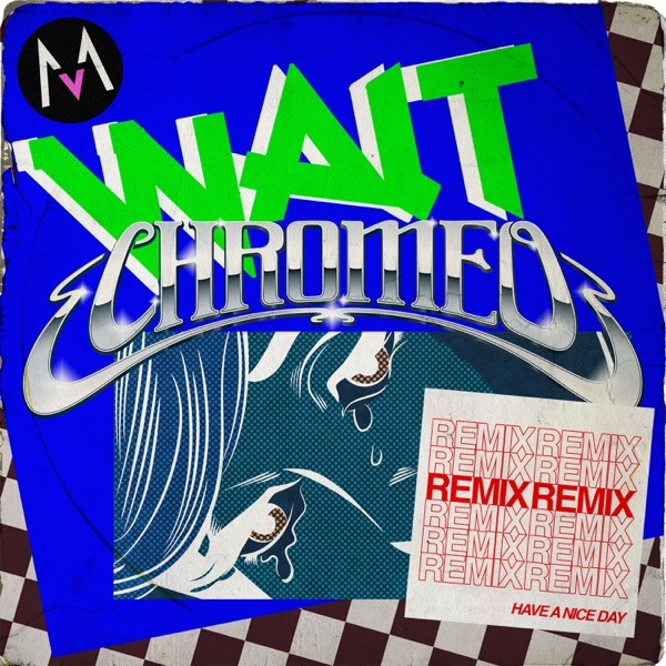 Wait (Chromeo Remix) - Single album cover