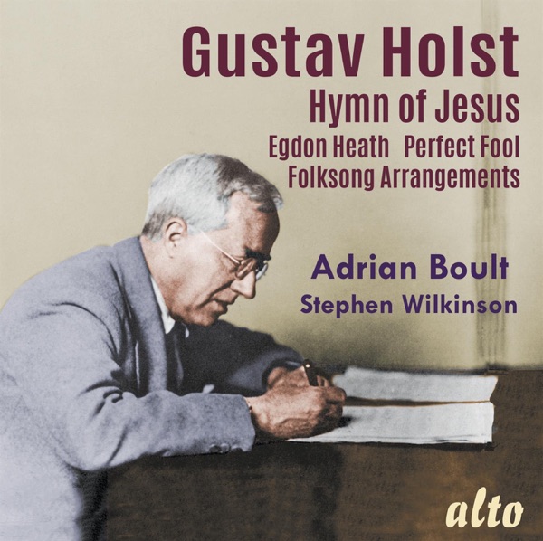 Holst: Hymn of Jesus, Egdon Heath, Perfect Fool (Ballet), Welsh & English Folk Songs and This I Have album cover