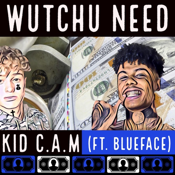 Wutchu Need (feat. Blueface) - Single album cover