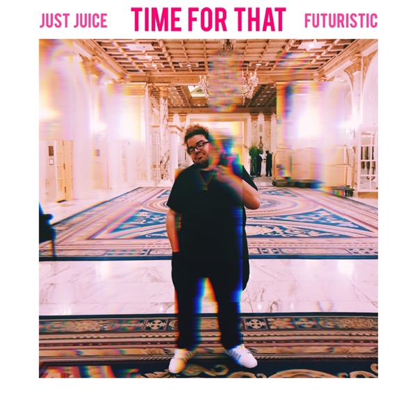 Time for That (feat. Futuristic) - Single album cover